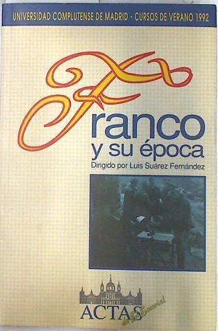 Franco y su época | 133469 | Luis Fernando Suarez (Director), Cursos de Verano en El Escorial