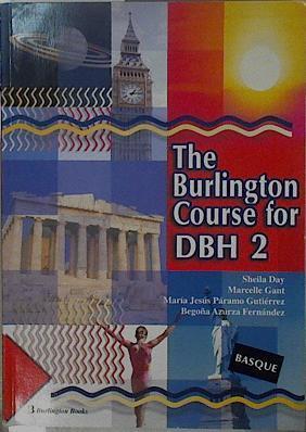 The Burlington Course for DBH 2 Student´s Book | 148462 | Sheila day, Marcelle Gant/María Jesús Páramo Gutiérrez/Begoña Azurza Fernández