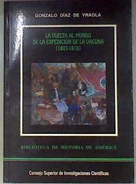 La vuelta al mundo de la expedición de la vacuna (1803 - 1810) | 181182 | Díaz de Yraola, Gonzalo