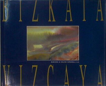 ECHARTE BIZKAIA / VIZCAYA. Catálogo Exposición Babcock & Wilcox | 150306 | ECHARTE, Alberto G. (Dibujos), Babcock & Wilcox Española