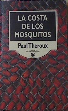 La Costa De Los Mosquitos | 29199 | Theroux Paul