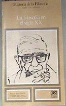 La filosofía en el siglo XX | 175982 | Bajo la dirección de Yvon Belaval ./traductores, Catalina Gallego, José Miguel Marinas