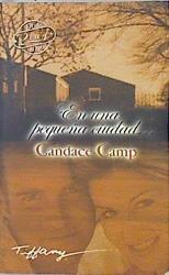 "En una pequeña ciudad: Donte tú me lleves ; Paraíso fugitivo" | 137794 | Camp, Candace