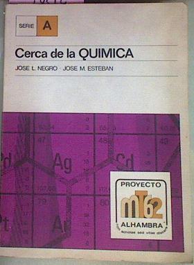 Cerca De La Química | 54477 | Negro Jose L./Esteban Jose M.