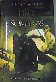 Al filo de las sombras El angel de la noche II | 172821 | Weeks, Brent