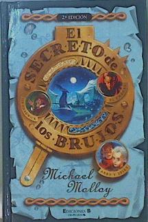 El secreto de los brujos | 150047 | Molloy, Michael/Victoria Alonso Blanco ( Traductor)