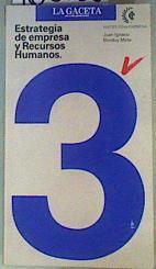 Estrategia de Empresa y Recursos Humanos 3 | 160153 | Elorduy Mota, Juan Ignacio