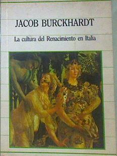 La Cultura Del Renacimiento En Italia | 52413 | Burckhardt, Jacob