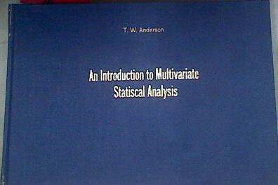Introduction to Multivariate Statistical Analysis | 175618 | Theodore W. Anderson