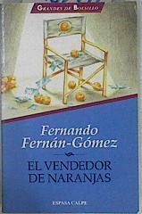 El vendedor de naranjas | 146234 | Fernán Gómez, Fernando