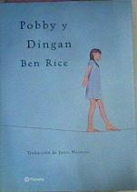 Pobby Y Dingan | 21585 | Rice Ben/Traductor Justo Navarro