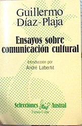 Ensayos Sobre Comunicación Cultural | 49796 | Díaz-Plaja Guillermo