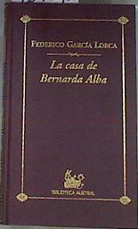 La casa de Bernarda Alba | 169592 | García Lorca, Federico