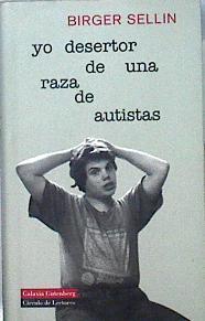Yo, desertor de una raza de autistas | 142758 | Sellin, Birger