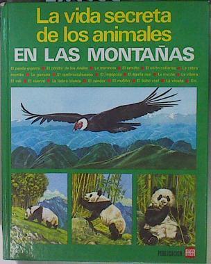 La Vida secreta de los animales en las montañas | 102779 | Cuisin, Michel/Pierre Probst ( Ilustraciones)