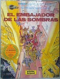 El embajador de las sombras ( Valerian, agente espacio-temporal , 5 ) | 180992 | Mézières, Jean-Claude/Christin, Pierre