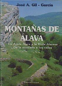 MONTAÑAS DE ÁLAVA. Travesías para conocer la montaña y su entorno. | 150061 | Gil Garcia, Jose A.