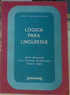 Lógica para lingüístas | 140337 | Allwood, Jens/Lans Gunnar, Anderson/Dahl, Osten