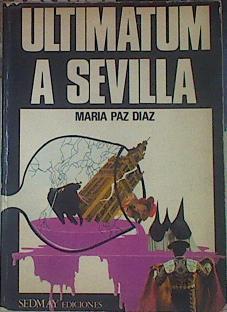 Ultimatum a Sevilla | 154307 | Diaz, Maria Paz