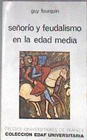 Señorio y Feudalismo en la Edad Media | 111941 | Fourquin, Guy