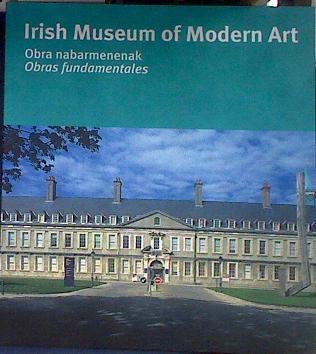 Irish Museum of Modern Art OBRAS FUNDAMENTALES / OBRA NABARMENAK | 183404 | VVAA