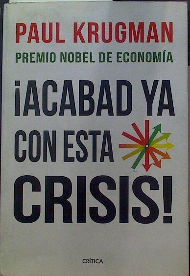 Acabad ya con esta crisis | 118802 | Paul Krugman