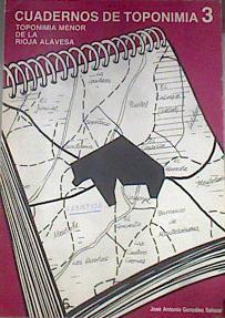 Cuadernos de toponimia 3: rioja alavesa | 177625 | González Salazar, José Antonio