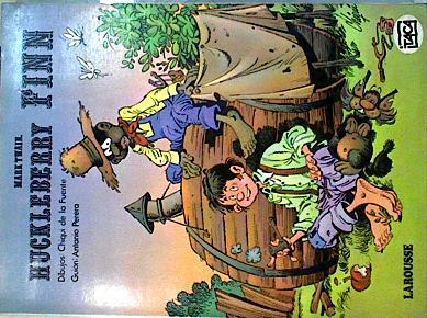 Huckleberry Finn | 65872 | Antonio perera ( Gion), Mark Twain/Chiqui de la Fuente ( Dibujos)