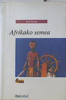 Afrikako semea | 124156 | Arana, Aitor
