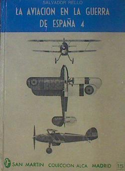 La Aviación en la Guerra de España 4 | 76672 | Salvador Rello