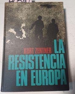 La Resistencia en Europa (1933-1945) | 40510 | Zentner Kurt
