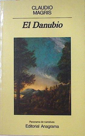 El Danubio | 125734 | Magris, Claudio