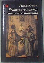 Primeras reacciones chinas al cristianismo | 178690 | Jacques Gernet
