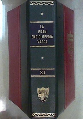 La Gran Enciclopedia Vasca Tomo XI | 61247 | José María Martín de Retana ( Dirigida)