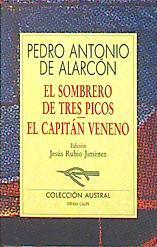 "El sombrero de tres picos ; El capitán veneno" | 139990 | Alarcón, Pedro Antonio de