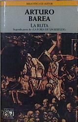 La Ruta La Forja De Un Rebelde 2 | 34260 | Barea, Arturo