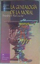 Genealogía de la moral | 158453 | Nietzsche, Friedrich