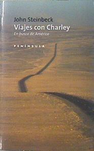 Viajes con Charley: en busca de América | 138393 | Steinbeck, John
