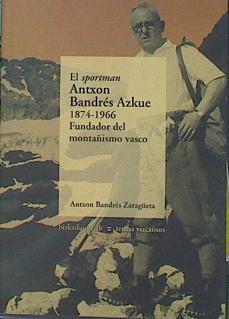 El Sportman Antxon Bandres Azkue 1874 1966 | 23150 | Bandres Zaragueta An