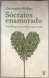 Sócrates enamorado | 181170 | Martínez-Lage, Miguel/Phillips, Christopher