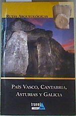 Rutas arqueológicas en la España verde. Pais Vasco. Cantabia | 80068 | León Amores, Carlos/Domingo Hay, Beatriz