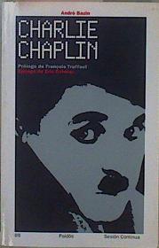 Charlie Chaplin | 149749 | Bazin, André/Prólogo de François Truffaut/Epílogo de eric Romer