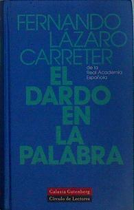 El dardo en la palabra | 147204 | Lázaro Carreter, Fernando