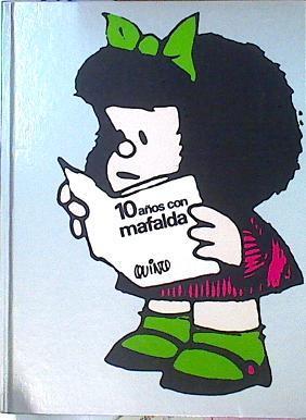 Diez años con Mafalda | 101107 | Quino