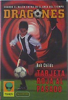 Tarjeta roja al pasado | 122052 | Childs, Rob