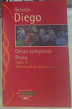 Obras Completas. Prosa. Memoria de un poeta II | 101871 | Diego, Gerardo