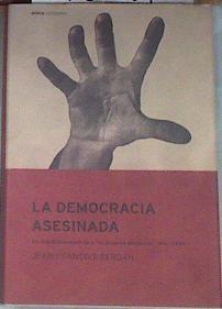 La democracia asesinada: España, 1931-1939: la República Española y las grandes potencias | 178961 | Berdah, Jean-François