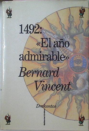 1492 MIL Cuatrocientos Noventa Y Dos: El Año Admirable | 37152 | Bernard, Vincent