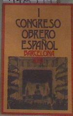 I Congreso Obrero Español Barcelona, 18-26 de junio de 1870 | 178399 | José Lorenzo  Sánchez