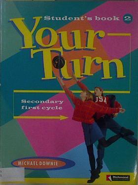 Your turn 2: inglés, 2 ESO, 1 ciclo Student´s Book | 148705 | Downie, Michael